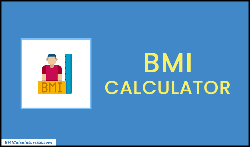 BMI Calculator - Calculate Your BMI